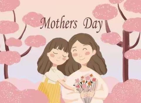 世上美有很多种，你是最美的那种——Happy Mother's Day！