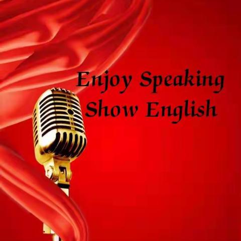 “EnjoySpeaking,Show English”五四班英语演讲(四)