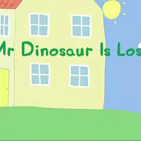 【02/200】【复述:S1E2 Dinosaur is Lost 】小西妈双语工程2007期129号Wendy打卡