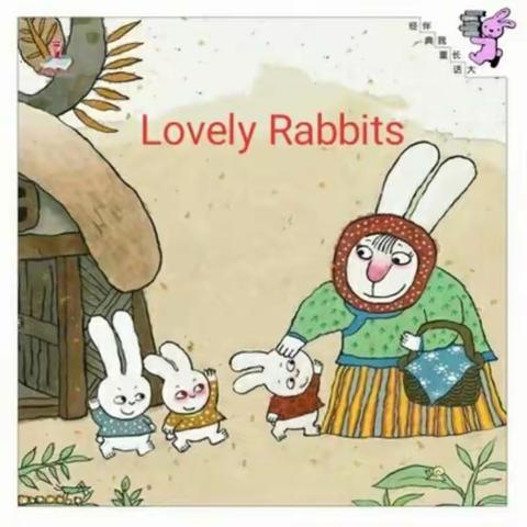 Story Time：Lovely  Rabbits