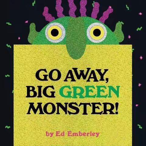 绘本讲师训练营【42期】13/21阅读原创Go Away, Big Green Monster! By Ed Emberly