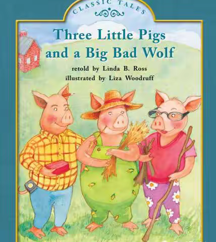 Retell 2:Three little pigs and a big bad wolf