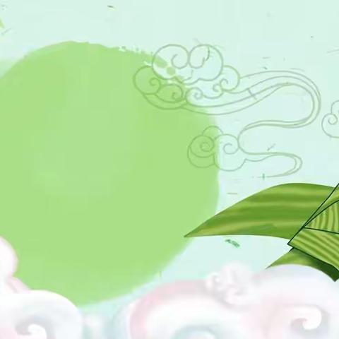 浓情端午，粽叶飘香，梁村镇中心幼儿园托一班