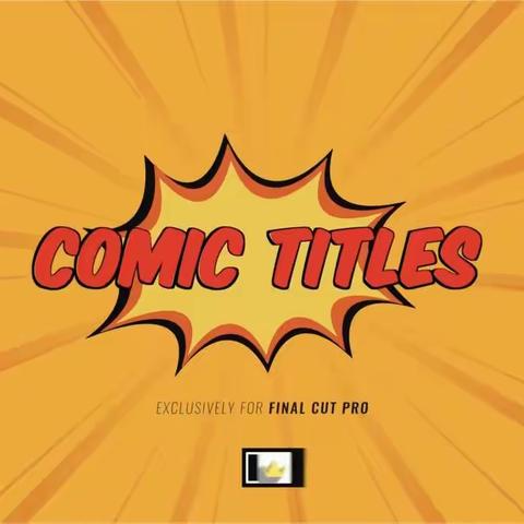 fcpx插件：PremiumVFX Comic Titles(手绘漫画风格的标题和背景)