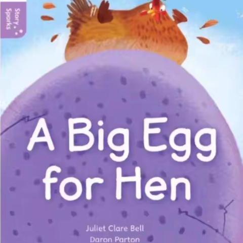 6.9号“新悦享”英语绘本【A Big Egg for Hen】