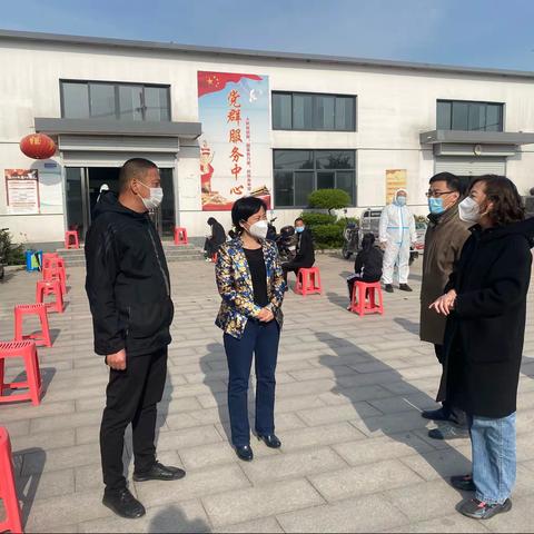 市领导王建霞到北安庄乡现场指导全员核酸采集工作