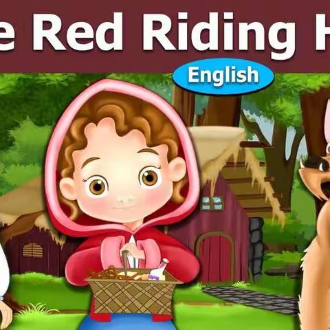 Little Red Riding Hood《小红帽》