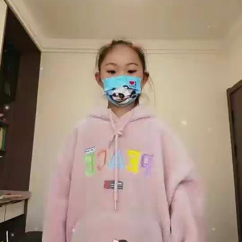 大家好，我是米脂县华润希望小学  四年级五班的冯钰婷，下面是我封城后拍的视频