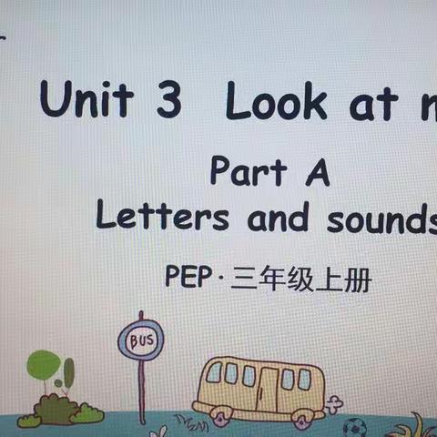 Unit 3  Part A第三课时 Letters and sounds