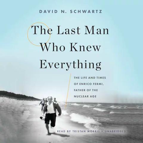 费米传:《The Last Man Who Knew Everything》